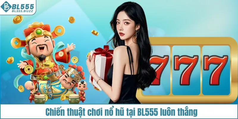 Mẹo hay chơi nổ hũ Thần Tài